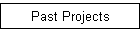 Past Projects