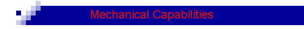 Mechanical Capabilities